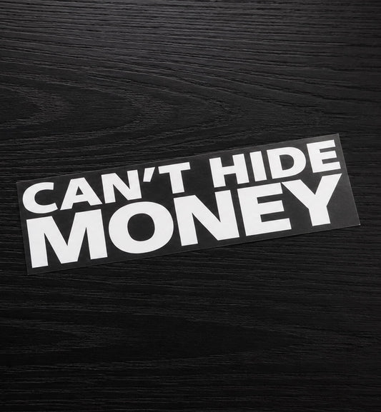 Can't Hide Money Block Decal